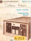 Allen Bradley BDT1-5.2.3, Bandit I CNC Milling Machine, Programmming Manual 1984