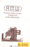 AMW Precision Surface Grinder Machine, CNC Downfeed, Operation Manual 1985