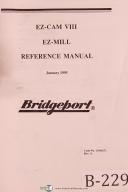 Bridgeport EZ-Cam VIII, EZ-Mill Reference and Supplement Manual Year (1995)