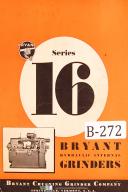 Bryant Chucking Grinder Series 16, Hydraulic Internal Grinders, Reference Manual