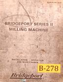Bridgeport Series II, MN-101 Turret Miller, Operations & Maintenance Manual 1973