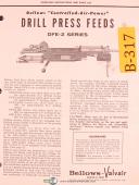 Bellows Valvair DFE-2 Series, Drill Press Feeds, Operation & Parts Manual 1956