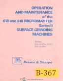 Brown & Sharpe 618 & 818, Micromaster Series II, Grinding Operations Manual 1978