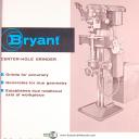 Bryant Center Hole Grinder, Instructions Manual Year (1968)