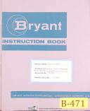 Bryant Centalign-C Grinder, Operations & Prints Manual Year (1968)