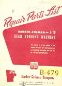 Barber Colman 6-10, Hobbing Machine, 4372 & Up, Repair Parts Manual Year (1964)
