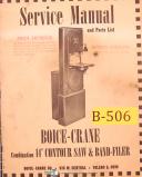 Boice Crane 14", Combination Contour Saws Band-Filer, Ops Service & Parts Manual