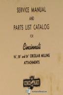 Cincinnati 16", 20", 24" Circular Milling Attachment Service & Parts List Manual