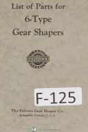 Fellows 6 Type Gear Shaper Machine Parts Lists Manual (Year 1944)