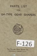 Fellows 6A Type Gear Shaper Machine Parts Lists Manual