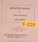 Fellows 3" Fine Pitch gear Shaper, Instructions Manual Year (1963)