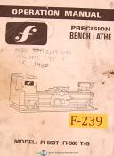 F FI-560T and FI-900 T/G, Bench Lathe, Operations and Parts Manual