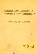 Fanuc 10T & 11TT, Model F, NC Control, Operators Manual Year (1985)