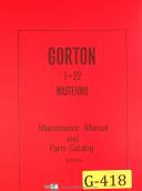 Gorton 1-22 No. 3352A Mastermil, 75 page, Maintenance & Parts Manual