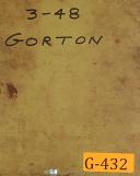 Gorton 3-48, 2-28, 3-34, Vertical Type 2722 Millling, Maintenance & Parts Manual