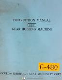 Gould & Eberhardt 12-72, H & HS, Gear Hobbing , G&E Instructions Manual 1960