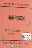 Harrison Operators Instruction Parts List 12 Inch Swing L6 MK. II Lathe Manual
