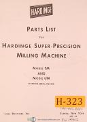 Hardinge TM and UM, Precision Milling Machine, Parts List Manual