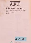 Jet JDP, 14J 14M 17M 14JF 14MF 17MF, Drill Press, Operators Manual