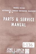 Jones & Lamson 12 x 45, Thread Grinding Machine, Parts & Service Manual