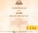 Jacobs D-1, L & A2, Spindle Nose Lathe, Collet Chuck, Operations and Care Manual