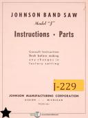 Johnson-Johnson Model J, Band Saw Instructions and Parts Manual-J-01