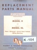 Kearney Trecker Model H & HL, Milling Machines, Replacement Parts Manual 1952
