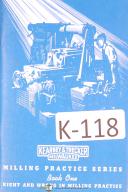 Kearney & Trecker Milwaukee "Milling Practice" Series Reference Manual Year 1942