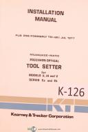 Kearney & Trecker II, III, V Ea, Eb, Milling Tool Setter Install & Parts Manual