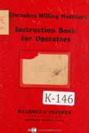 Kearney & Trecker Milwaukee Milling Machines, "Instruction for Operators" Manual