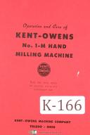 Kent Owens No. 1-M Hand Milling Machine Operations Manual Year (1952)