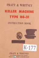 Keller Pratt & Whitney Type BG-21 Milling Machine Instruction Manual Year (1953)