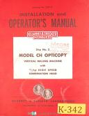 Kearney & Trecker CH Opticopy, Vertical Milling, Install & Operations Manual