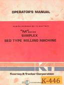 Kearney & Trecker M Series, Simplex Bed Type, Milling Machine, Operators Manual