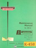 Kearney & Trecker S Series, S-12 & S-15 SM-66 Milling Machine Maintenance Manual