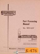 Kearney & Treckerl II, Bendix TBP4-63C, Milling Part Processing Program Manual