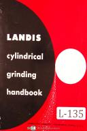 Landis Cylindrical Grinding Operators Reference Manual Year (1953)