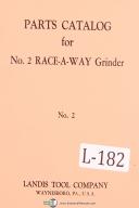 Landis No. 2, Race-A-Way External Internal Grinding Parts List Manual 1944