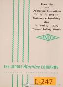 Landis Stationary-Revolving and T.R.P. Thread Rolling Heads, Operations Parts Maual