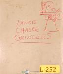 Landis Chaser Grinders, Assembly and Repair Parts Manual