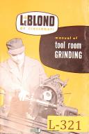 LeBlond No. 2 Cutter Tool Room Grinding, Operations and Parts Manual 1951