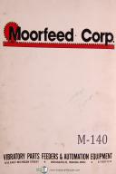 Moorfeed Vibratory Parts, Feeders & Auto Equipment Facts-Features Parts Manual