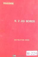 Manex No. 2 Jig Boring Machine, Maintenance & Operators Manual Year (1958)