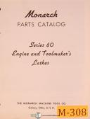 Monarch Series 60, Engine & Toolmakers Lathe, Parts List Manual 1956
