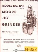 Moore No. G18, No.3 Jig Grinder, Maintenance and Operations Manual