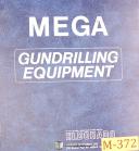Mega Gun Drilling Head, Eldorado Install Operation Maintenance Parts Manual 1985