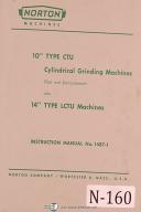 Norton 10" CTU, 14" LCTU, Cylinderical Grinding Operation & Parts Lists Manual