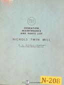 Nichols Twin Mill, Milling Machine, Operations Maintenance and Parts Manual