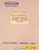 Norton Autmatic Wheel guard Truing Device, Instructions and Parts Manual 1954