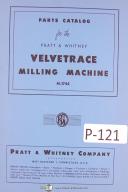 Pratt Whitney Velvetrace M-1744 Milling Machine Parts Lists Manual Year (1958)